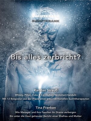 cover image of Suchtkrank--Bis alles zerbricht?